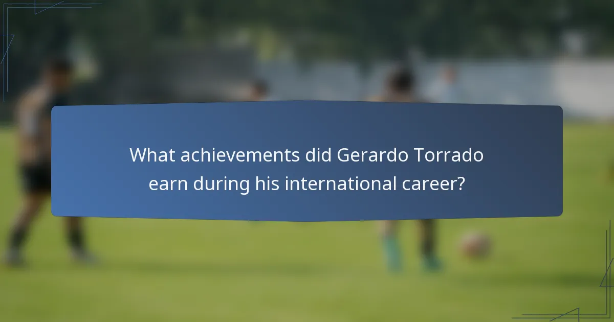 What achievements did Gerardo Torrado earn during his international career?